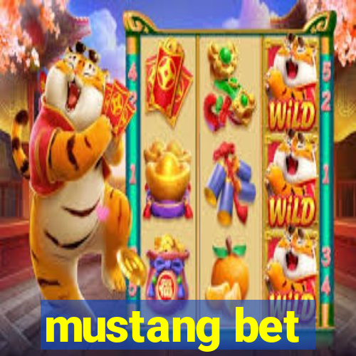 mustang bet